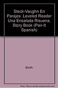 Steck-Vaughn En Parejas Emergent Stage 1: Individual Student Edition Una Ensalada Risue?a (Paperback)