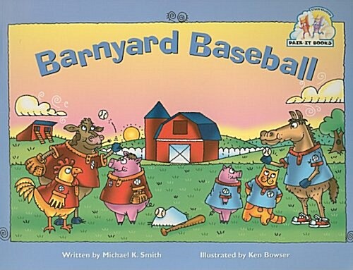 Steck-Vaughn Pair-It Books Emergent: Student Reader Barnyard Baseball, Story Book (Paperback)