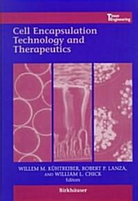 Cell Encapsulation Technology and Therapeutics (Hardcover)
