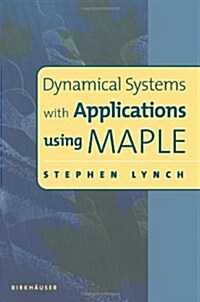 Dynamical Systems with Applications Using Maplea[ (Paperback)