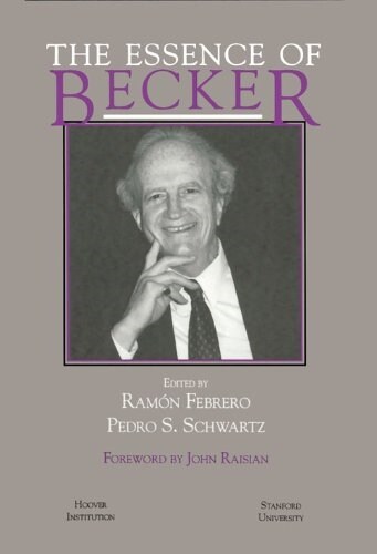 The Essence of Becker: Volume 426 (Paperback)