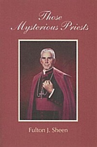 Those Mysterious Priests (Paperback)