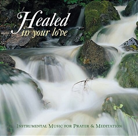 Healed in Your Love CD (Audio CD)