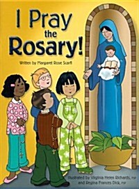 I Pray the Rosary (Paperback)