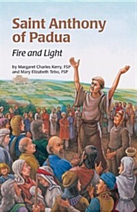 Saint Anthony Fire & Light (Ess) (Paperback)