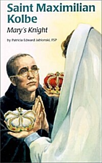 Saint Maximilian Kolbe (Ess) (Paperback)