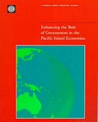 Enhancing the Role of Government in the Pacific Island Economies (Paperback)
