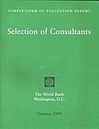 Sample Form of Evaluation Report: Selection of Consultants (Hardcover)