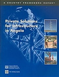Private Solutions for Infrastructure in Angola (Paperback)