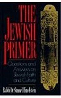 The Jewish Primer: Questions and Answers on Jewish Faith and Culture (Paperback)