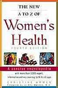 The New A to Z of Womens Health (Hardcover, 4th, Subsequent)