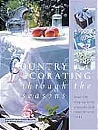 Country Decorating Through the Seasons (Hardcover)