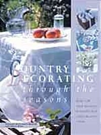 Country Decorating Through the Seasons (Paperback)