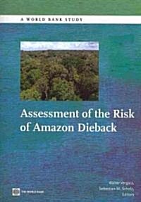 Assessment of the Risk of Amazon Dieback (Paperback)