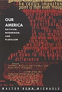 Our America: Nativism, Modernism, and Pluralism (Paperback, Revised)
