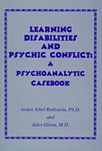 Learning Disabilities and Psychic Conflict (Hardcover)