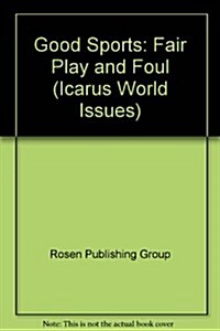 Good Sports: Fair Play and Foul (Paperback)