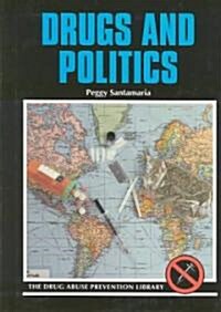 Drugs and Politics (Library Binding)