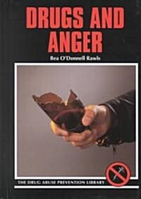 Drugs and Anger (Library Binding)