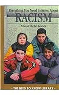 Everything You Need to Know about Racism (Hardcover)