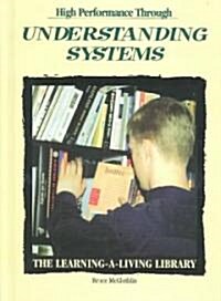 High Performance Through Understanding Systems (Library Binding)