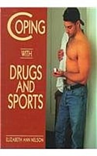 Coping with Drugs & Sports (Hardcover, Rev)