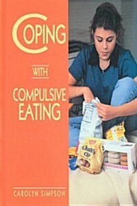 Coping with Compulsive Eating (Hardcover)