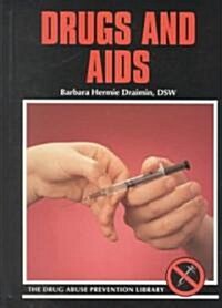 Drugs and AIDS (Library Binding, Revised)