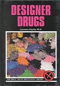Designer Drugs (Library Binding, Revised)