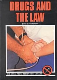 Drugs and the Law (Library Binding, Revised)