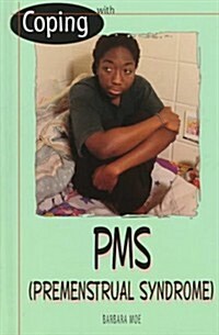 Coping with PMS (Library Binding)