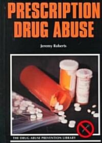 Prescription Drug Abuse (Library Binding)
