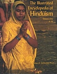 The Illustrated Encyclopedia of Hinduism, Volume 1 (Library Binding)