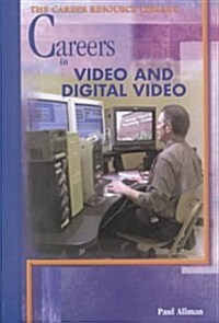 Careers in Video and Digital Video (Library Binding, Revised)