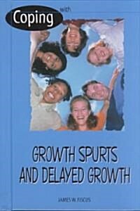 With Growth Spurts and Delayed Growth (Library Binding)