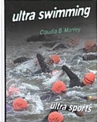 Ultra Swimming (Library Binding)