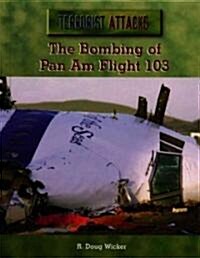 The Bombing of Pan Am Flight 103 (Library Binding)