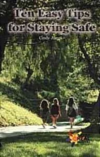 Ten Easy Tips for Staying Safe (Library Binding, Library)