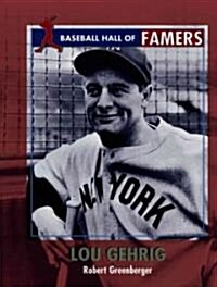 Lou Gehrig (Library Binding)