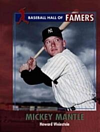 Mickey Mantle (Library Binding)