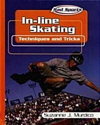 In-Line Skating: Techniques and Tricks (Library Binding)