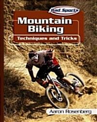 Mountain Biking: Techniques and Tricks (Library Binding)