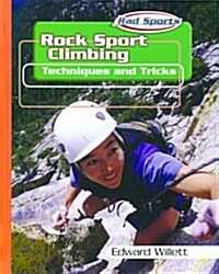 Rock Sport Climbing: Techniques and Tricks (Library Binding)