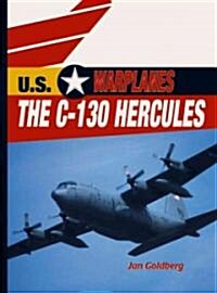 The C-130 Hercules (Library Binding)