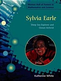 Sylvia Earle: Deep Sea Explorer and Ocean Activist (Library Binding)