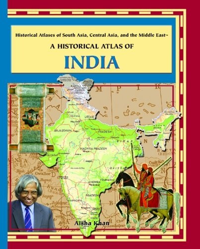 A Historical Atlas of India (Library Binding)
