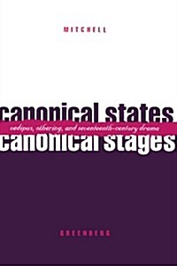 Canonical States, Canonical Stages: Oedipus, Othering, and Seventeenth-Century Drama (Paperback, Minnesota Archi)
