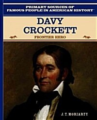 Davy Crockett: Frontier Hero (Library Binding)