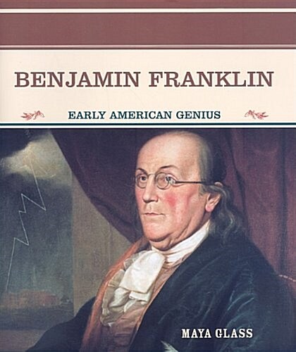 Benjamin Franklin: Early American Genius (Paperback)