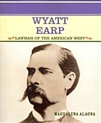 Wyatt Earp: Lawman of the American West (Paperback)